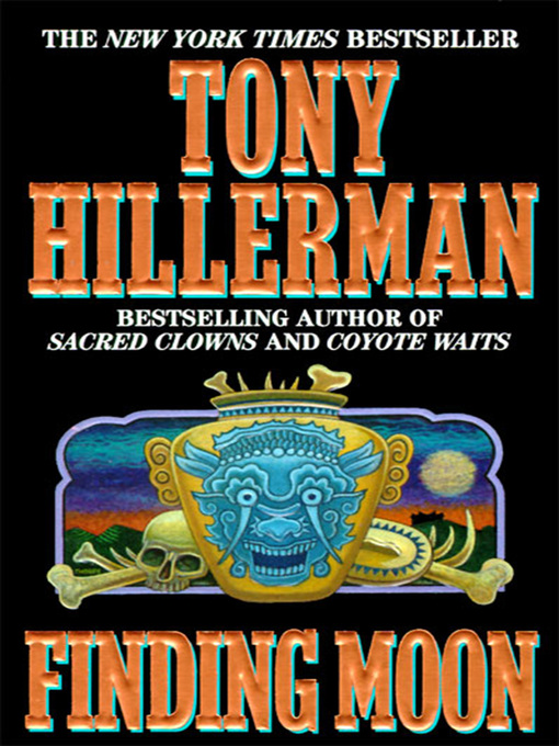 Tony Hillerman创作的Finding Moon作品的详细信息 - 可供借阅